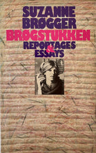 Afbeelding in Gallery-weergave laden, Brøgger Suzanne - Brøgstrukken, reportages & essays