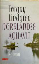 Afbeelding in Gallery-weergave laden, Lindgren Torgny - Norrlandse aquavit

