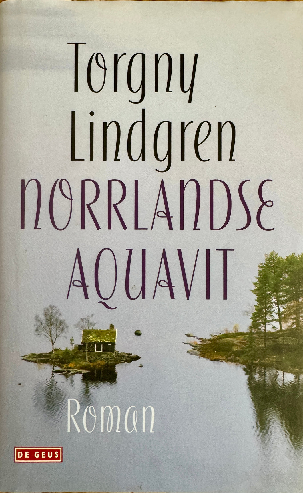 Lindgren Torgny - Norrlandse aquavit