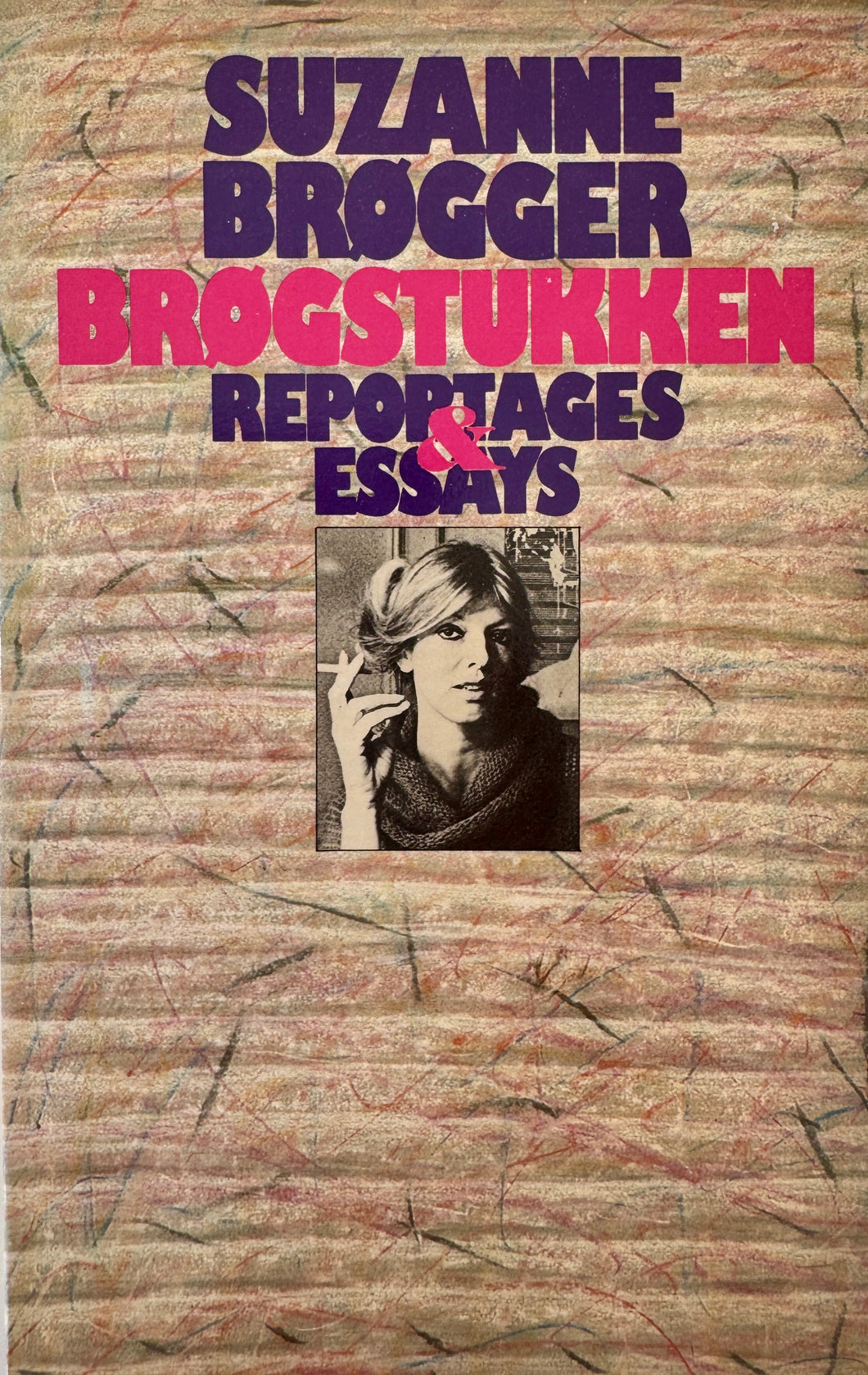 Brøgger Suzanne - Brøgstrukken, reportages & essays
