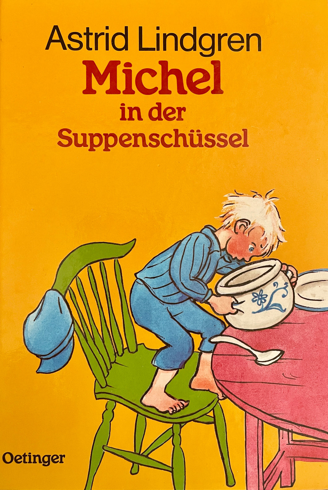 Lindgren Astrid - Michel in der Suppenschüssel