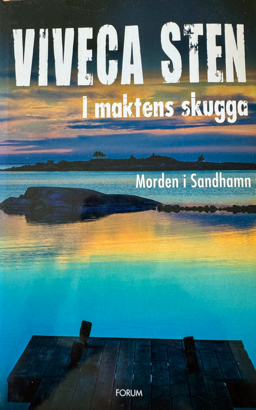 Viveca Sten - Sandhamn 07/I maktens skugga