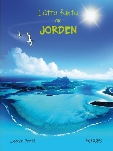 Pratt Leonie - Lätta fakta om jorden