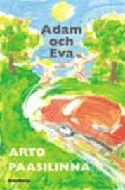 Paasilinna Arto -  Adam och Eva