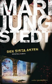 Jungstedt Mari - Anders Knutas 10/Den sista akten