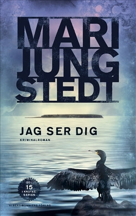 Jungstedt Mari - Anders Knutas 15/Jag ser dig