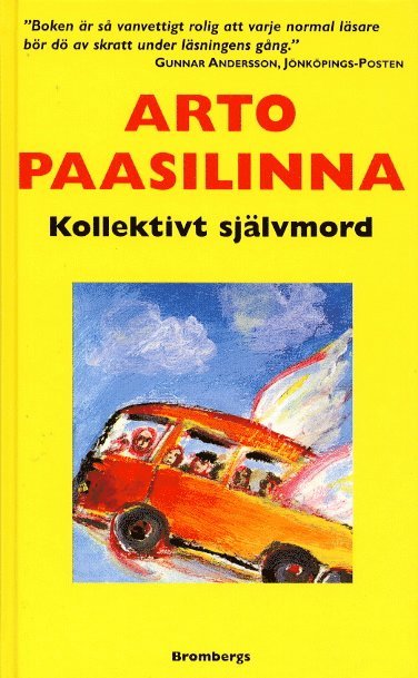 Paasilinna Arto -  Kollektivt självmord