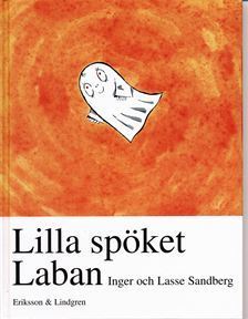 Sandberg Inger och Lasse  - Lilla spöket Laban