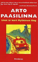 Paasilinna Arto -  Livet är kort Rytkönen lång