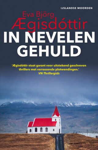 Ægisdóttir Eva Björg - IJslandse moorden 04/In nevelen gehuld