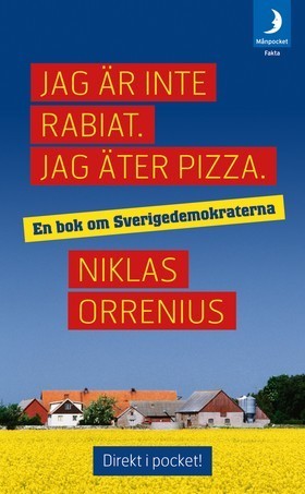 Orrenius Niklas - Jag är inte Rabiat. Jag äter pizza.