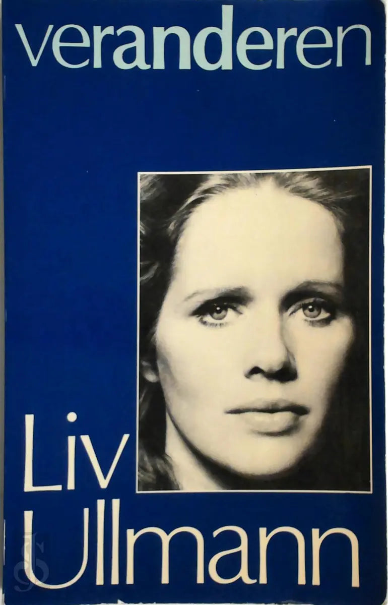 Ullmann Liv - Veranderen