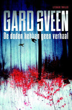 Afbeelding in Gallery-weergave laden, Sveen Gard - De doden hebben geen verhaal
