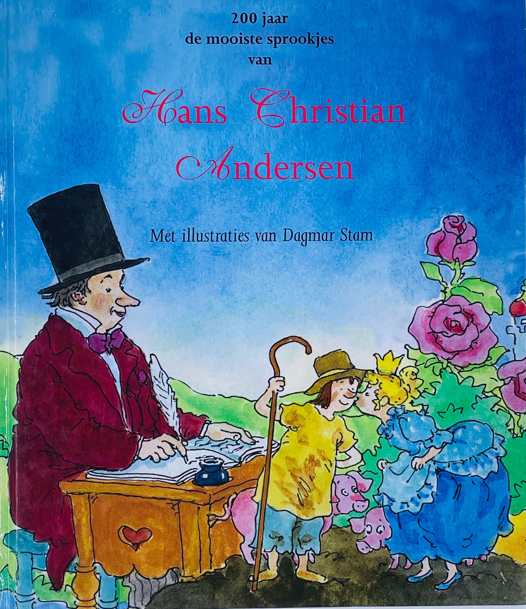 Andersen Hans Christian - 200 jaar de mooiste sprookjes