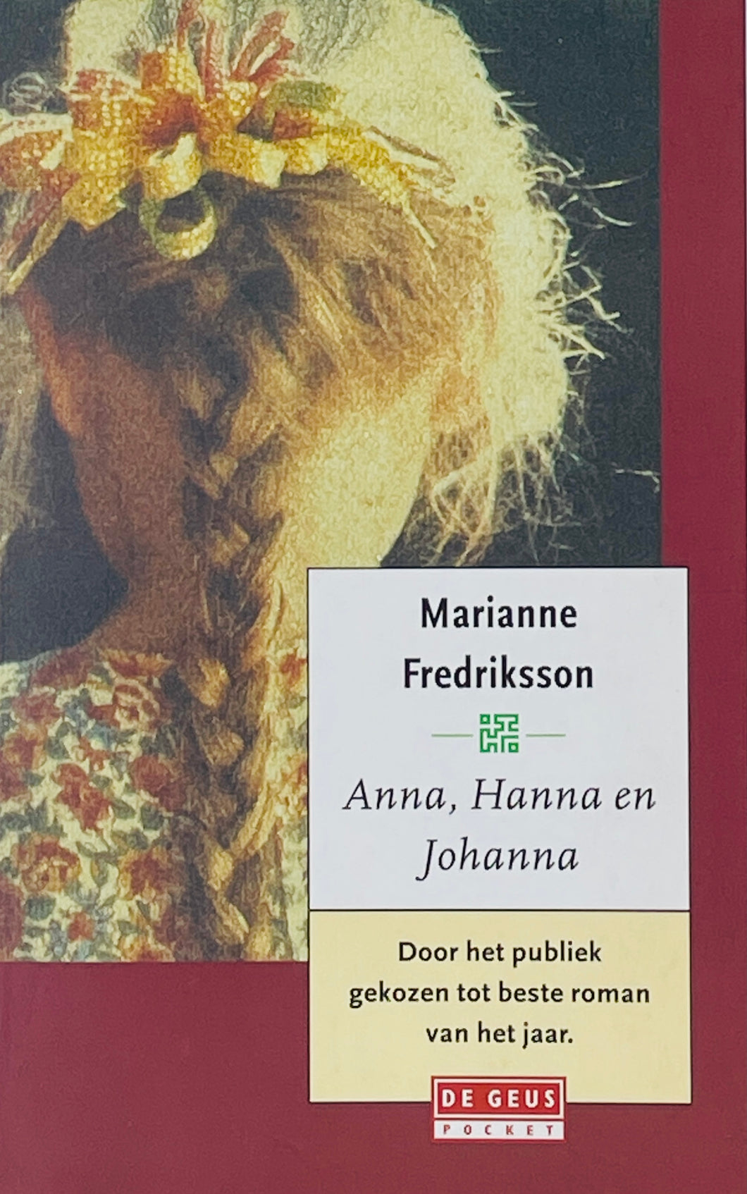 Fredriksson Marianne - Anna, Hanna en Johanna