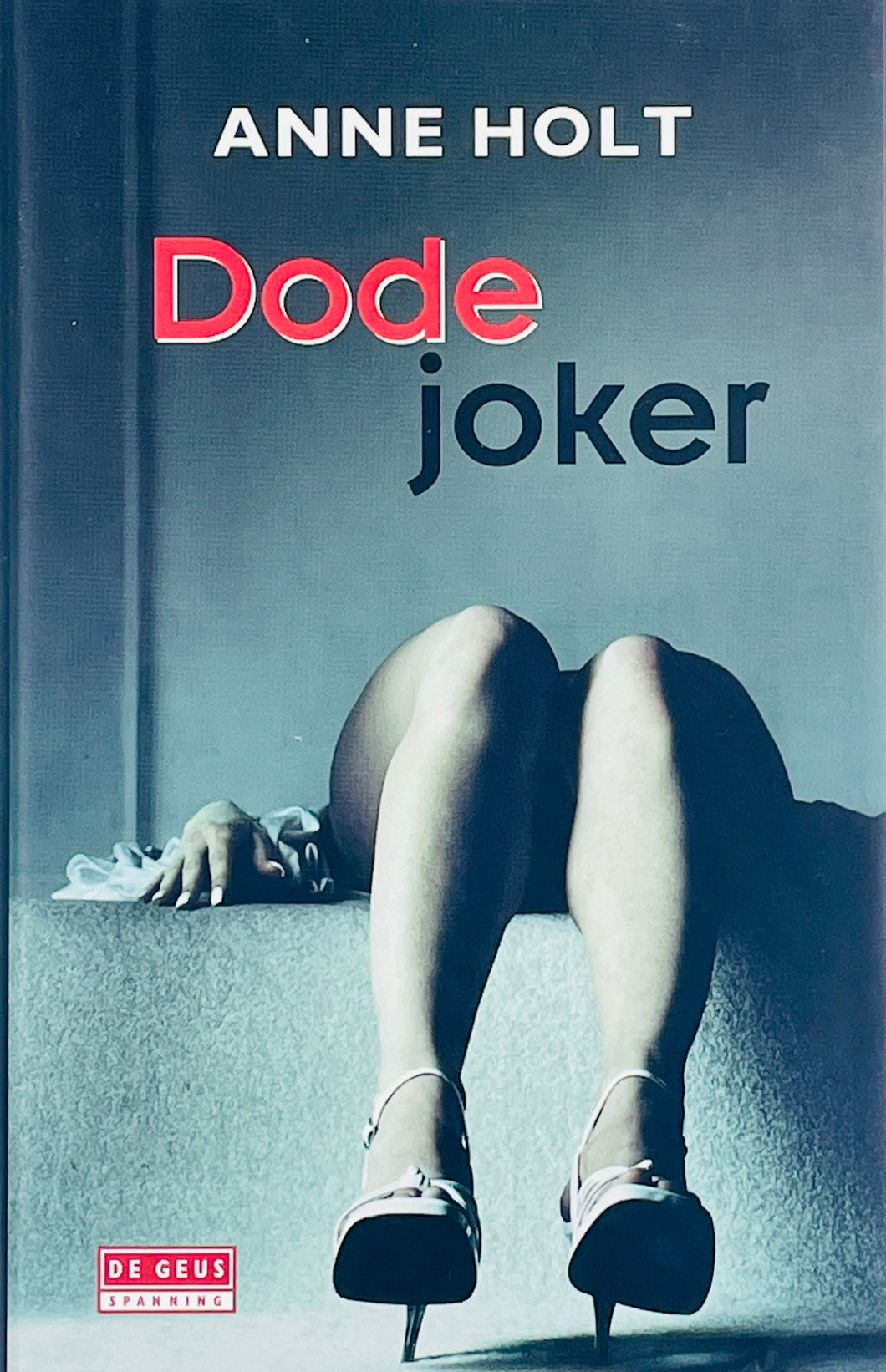 Holt Anne - Hanne Wilhelmsen 05/Dode joker