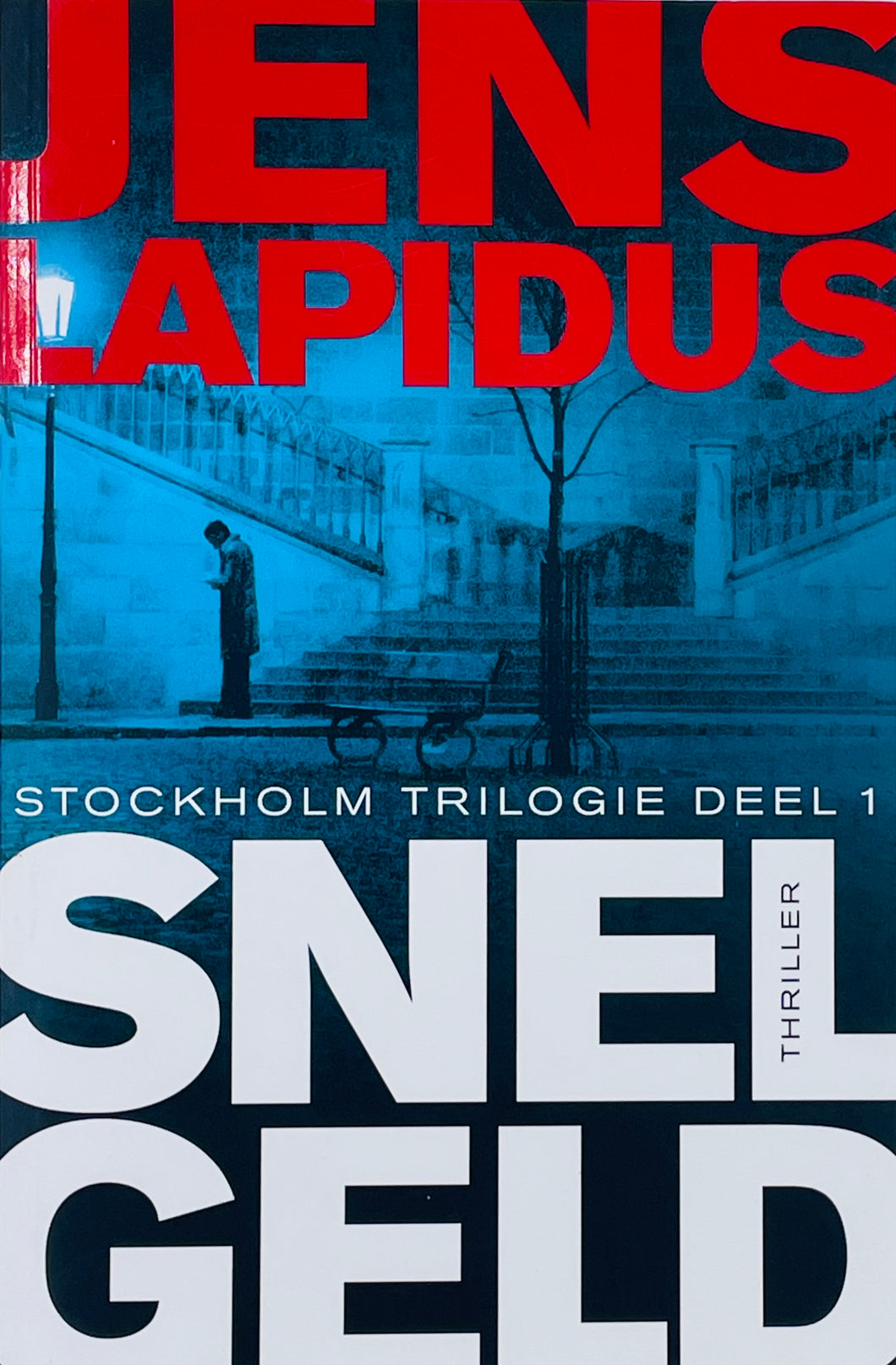 Lapidus Jens - Stockholm trilogie 1/Snel Geld