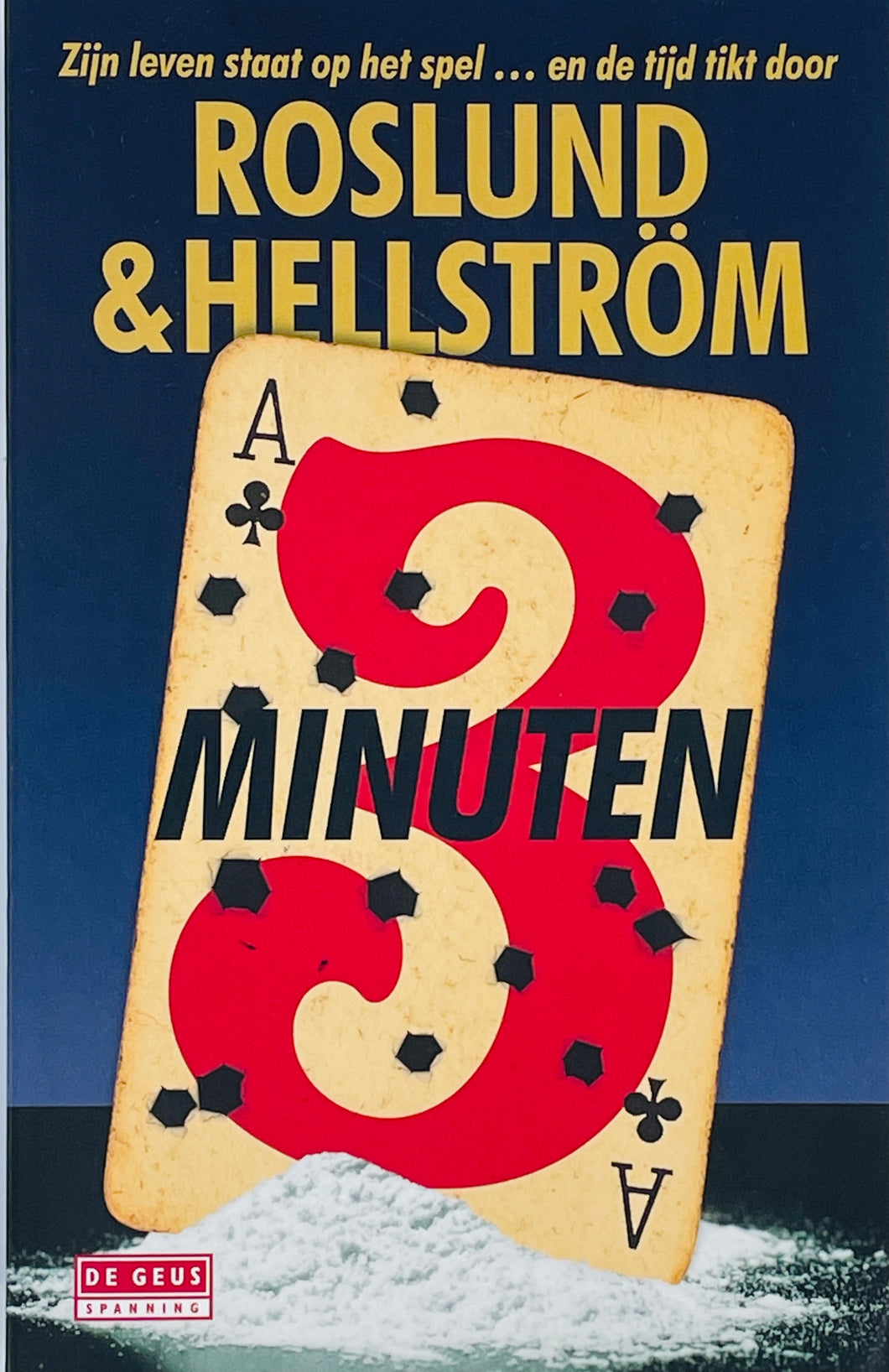 Roslund & Hellström - Ewert Grens 06/Drie minuten