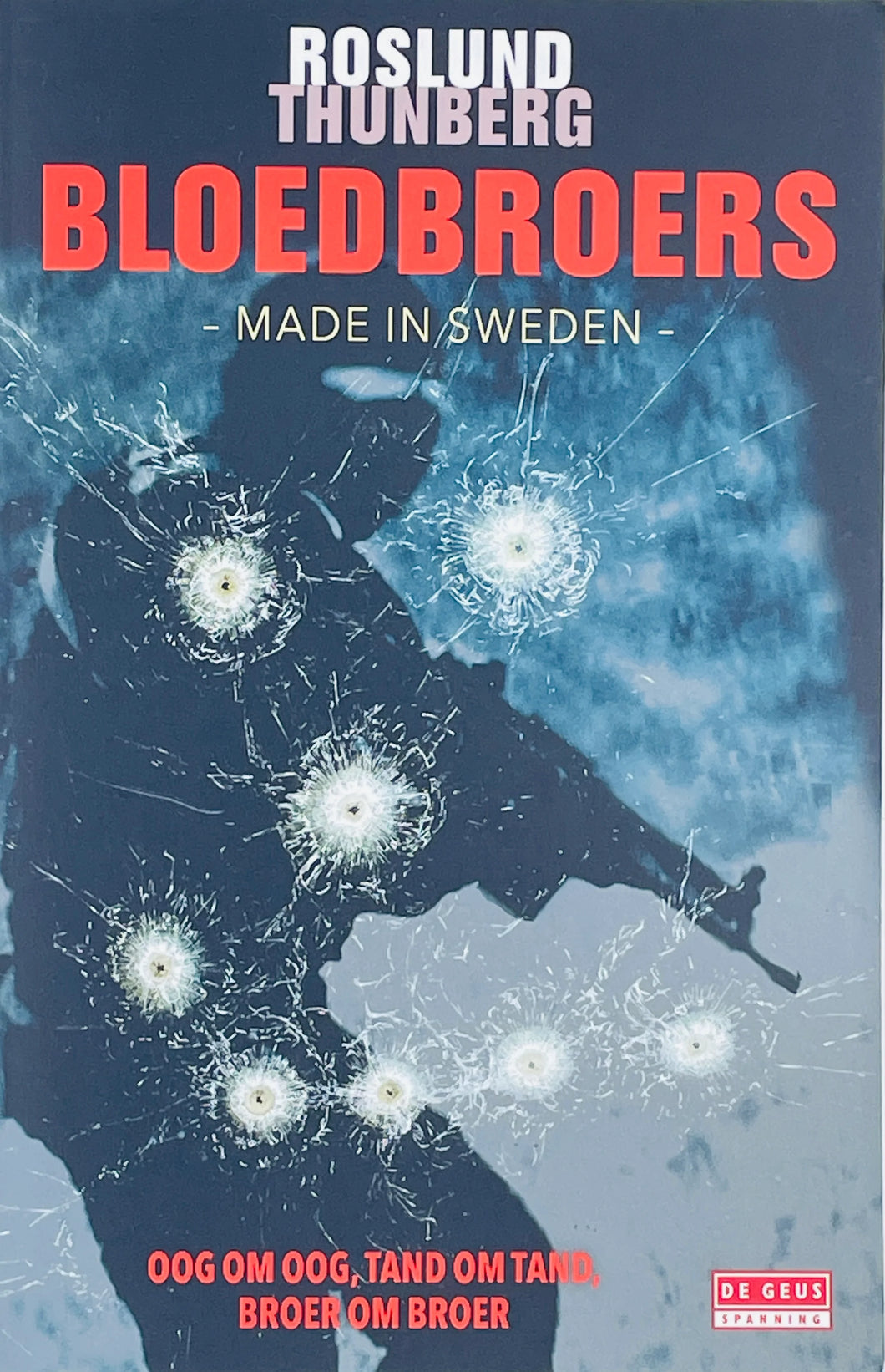 Roslund & Thunberg - Made in Sweden II - Bloedbroers