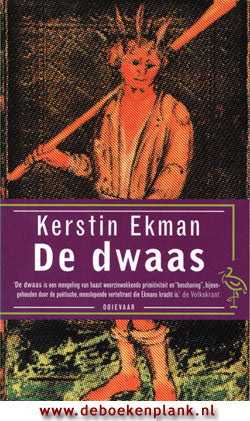 Ekman Kerstin - De Dwaas