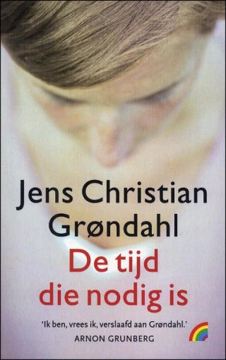 Grøndahl Jens Christian - De tijd die nodig is