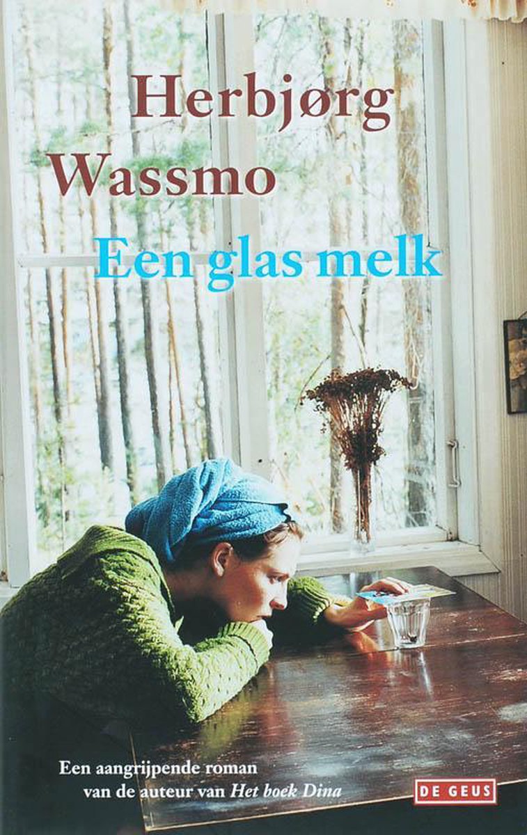 Wassmo Herbjørg - Een glas melk