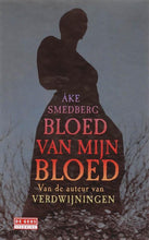 Afbeelding in Gallery-weergave laden, Smedberg Åke - Bloed van mijn bloed
